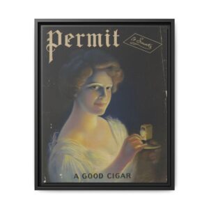 Permit to Smoke – A Good Cigar c.1910 | Antique Advertising Canvas Art
